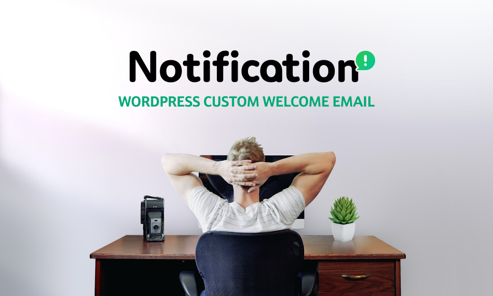 How to Replace the Default WordPress Welcome Email With a Custom Message 1