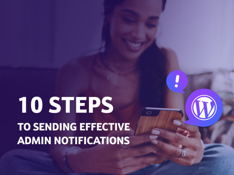 Women check 10 stepts to send effective notifications