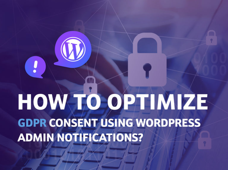 Using WordPress Admin Notifications to optimize GDPR consent