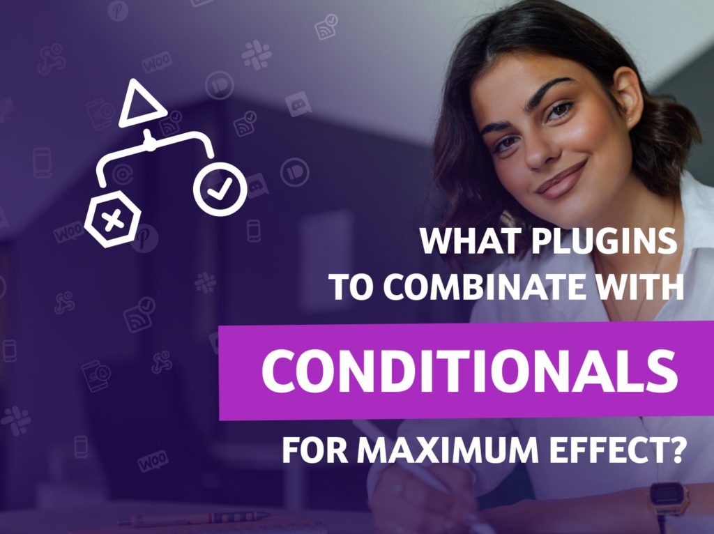 blog cover What plugins to combine Notification: Conditionals with for maximum effect?