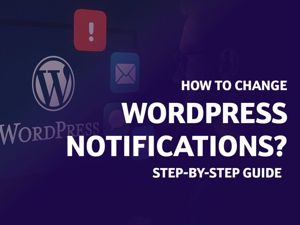 how to change wordpress notifications